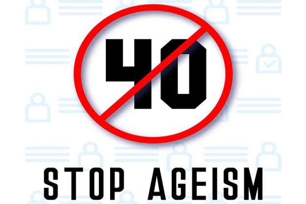 Stop ageism. And age discrimination in workplace Stop ageism. And age discrimination in workplace